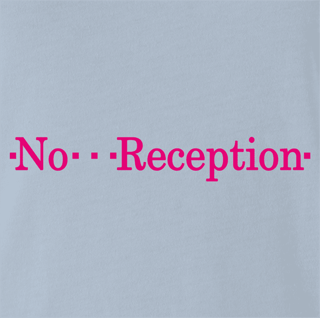 funny T-Mobile No Reception Parody light blue t-shirt