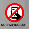 funny don't swipe left ash grey t-shirt