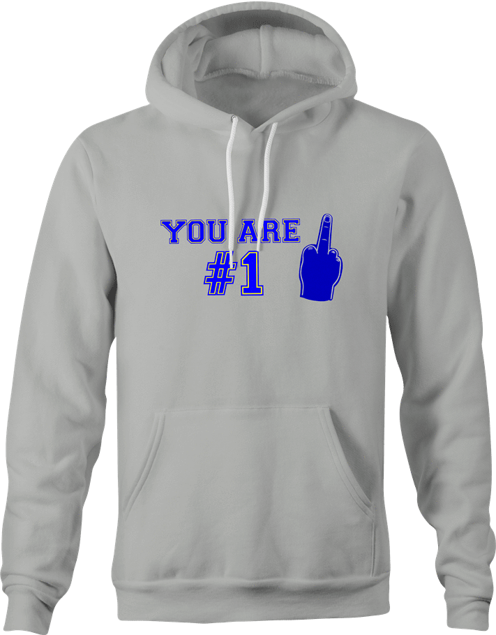 funny You're Number 1 Middle Finger t-shirt Ash Grey hoodie