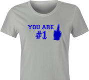 funny You're Number 1 Middle Finger t-shirt women's Ash Grey