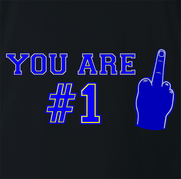 funny You're Number 1 Middle Finger black t-shirt