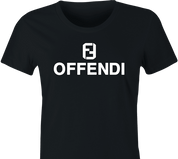 Funny Fendi Logo Parody Cancel Culture | Offend Offendi Women's Black