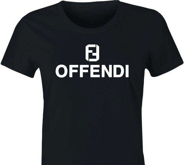 Funny Fendi Logo Parody Cancel Culture | Offend Offendi Women's Black