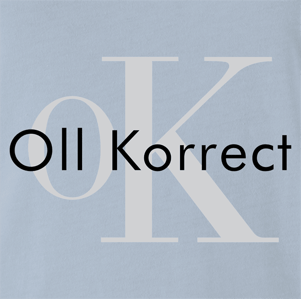 Funny OK Oll Korrect Calvin Klein Mashup Parody Light Blue T-Shirt