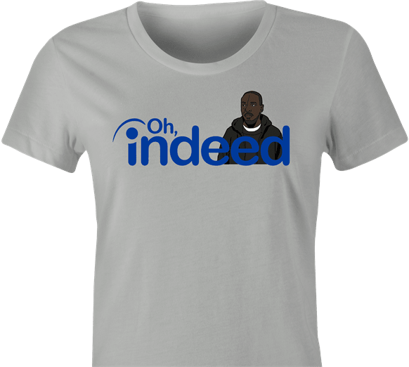 Funny Indeed - Hilarious Omar Little From The Wire Parody T-Shirt Women's Ash Grey