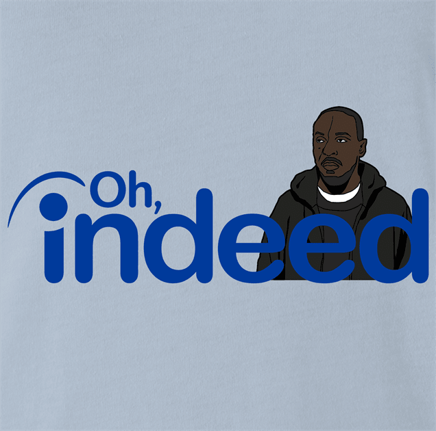 Funny Indeed - Hilarious Omar Little From The Wire Parody Light Blue T-Shirt