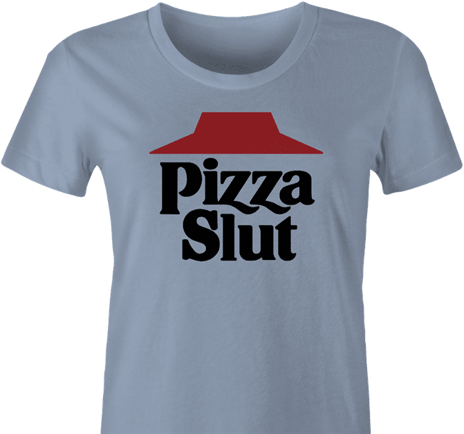 funny pizza slut - i love pizza light blue women's t-shirt