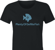 plenty of gefilte fish women's t-shirt
