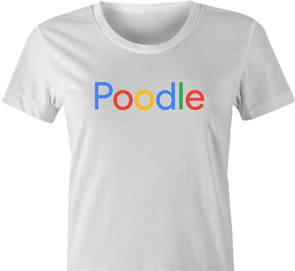 funny For People Who Love Poodles Google t-shirt white women's 