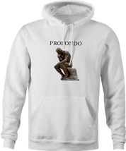 Funny The Thinker Profondo Parody White Hoodie