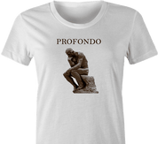 Funny The Thinker Profondo Parody White Women's T-Shirt