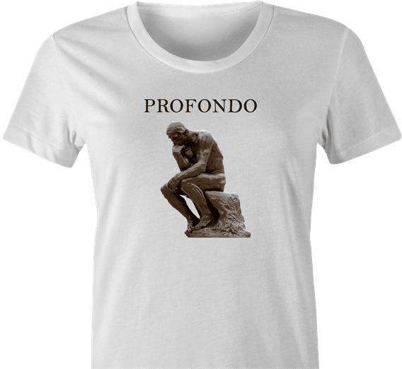 Funny The Thinker Profondo Parody White Women's T-Shirt