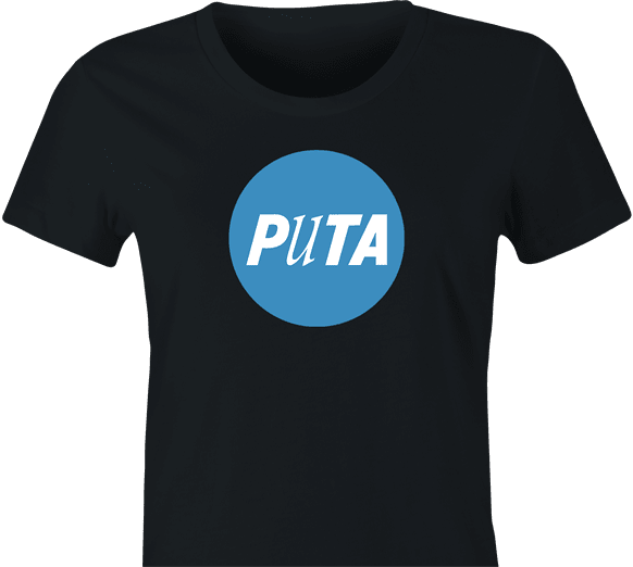 Funny Puta - Anti PETA Spanish Mashup Parody T-Shirt Women's Black