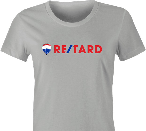 funny retarded t-shirt women's Ash Grey