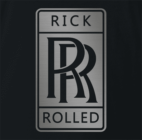 Funny Rick Astleyt Rick Rolled Rolls Royce white t-shirt black t-shirt 