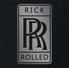 Funny Rick Astleyt Rick Rolled Rolls Royce white t-shirt black t-shirt 
