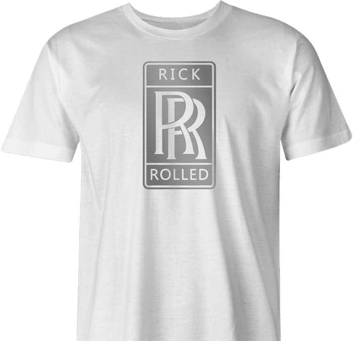 Funny Rick Astleyt Rick Rolled Rolls Royce white men's t-shirt 