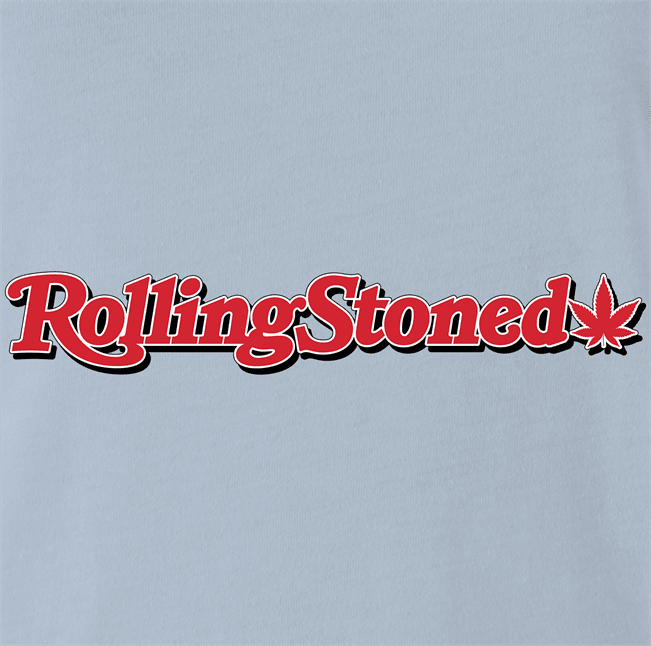 Funny Rolling Stoned Smoking Weed Parody Light Blue T-Shirt