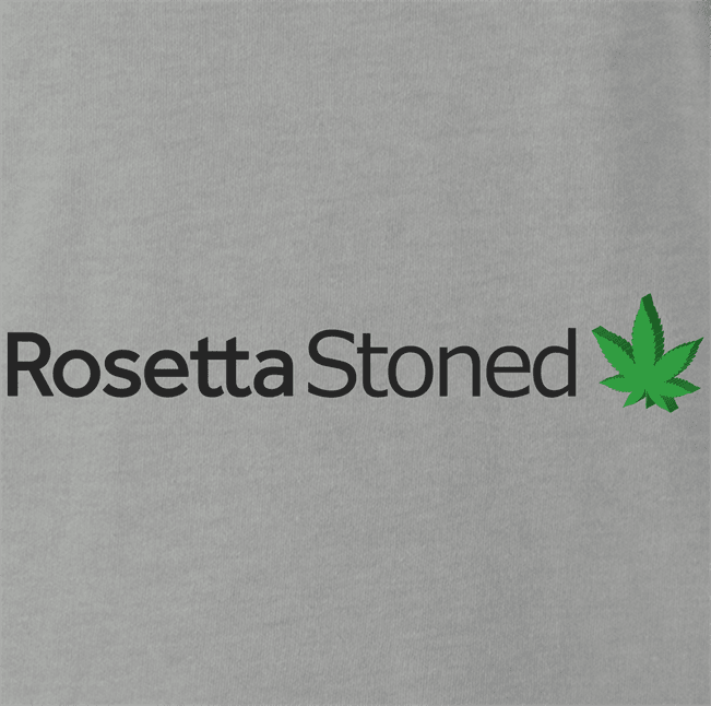 Funny Rosetta Stoned Smoking Weed Parody Ash Grey T-Shirt