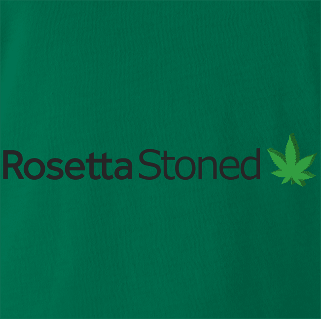 Funny Rosetta Stoned Smoking Weed Parody Kelly Green T-Shirt