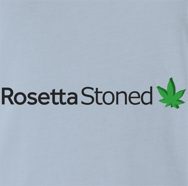 Funny Rosetta Stoned Smoking Weed Parody Light Blue T-Shirt