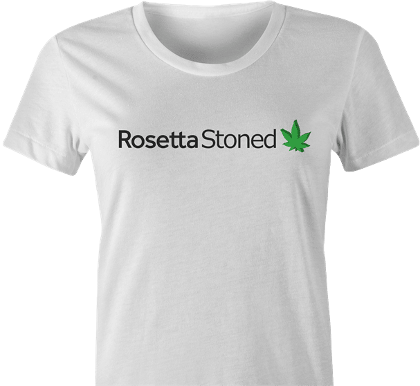 Funny Rosetta Stoned Smoking Weed Parody White Women's T-Shirt