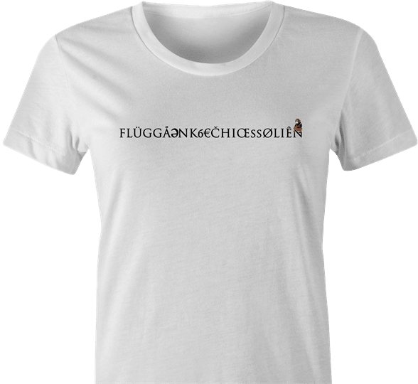 Funny Eurotrip Vandersexxx Safe Word | Fluggaenkoecchicebolsen | FLÜGGÅ?NK?€?HIŒßØL?ÊN Parody White Women's T-Shirt