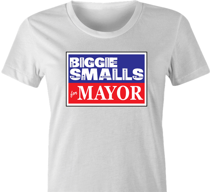 funny biggie smalls for mayor vote notrious big white women's t-shirt 