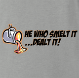 Smelt It Dealt It
