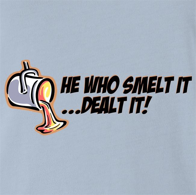 funny FindingFast Hot Rods By Troy He Who Smelt It Delt It Parody Light Blue t-shirt