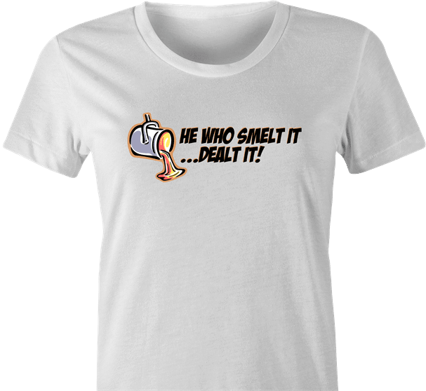 funny FindingFast Hot Rods By Troy He Who Smelt It Delt It Parody white women's t-shirt