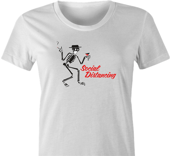 funny Social Distancing for COVID-19 Parody white women's t-shirt