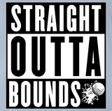 Straight Outta Bounds