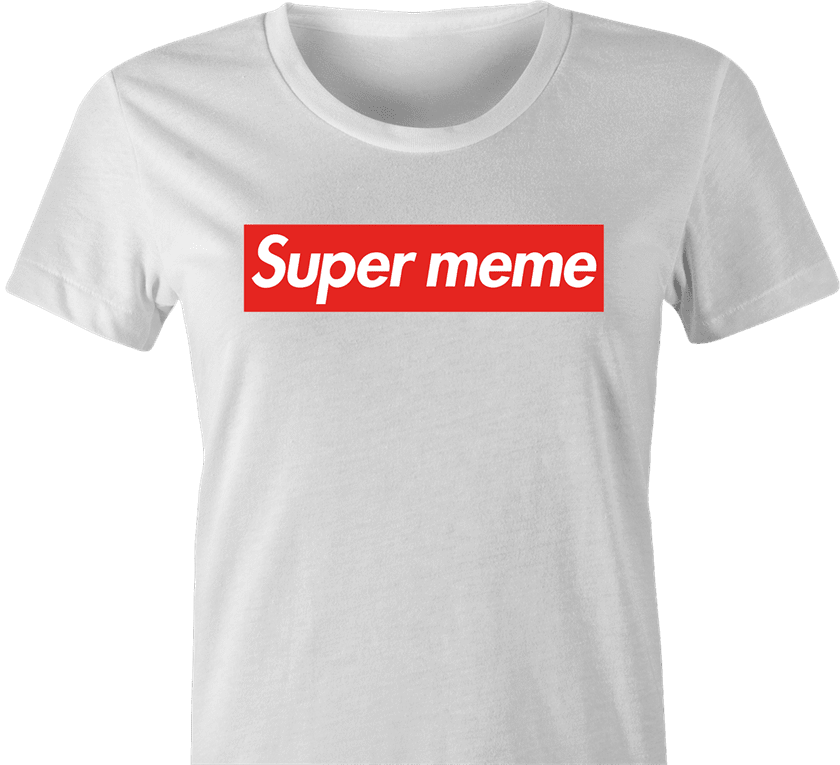 funny supreme meme women's t-shirt white 