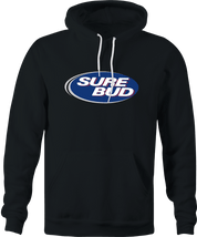 funny SOk, Sure Bud, Whatever You Say Sarcastic black hoodie