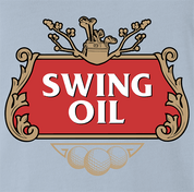 Funny Golf Swing Oil Parody Light Blue T-Shirt For Golfers