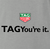 Tag You're It