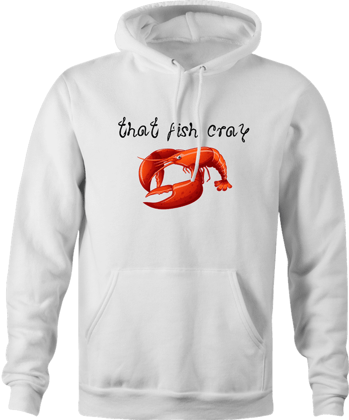 funny cray crawfish white hoodie