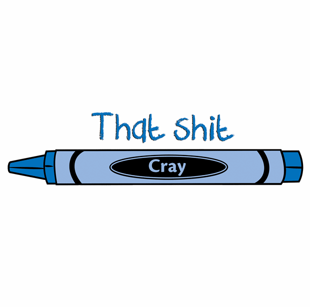 Funny That Shit Is Cray | Crayon Parody ash white t-shirt
