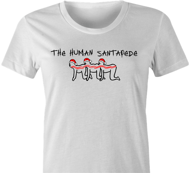 Funny Human Centipede Christmas Parody - Santa White Women's T-Shirt