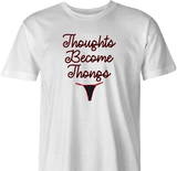 Thoughts Become Thongs