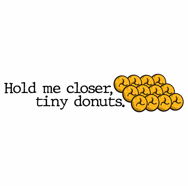 Funny Hold Me Closer Tiny Donuts Elton John Parody white tee