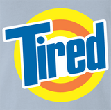 Tired