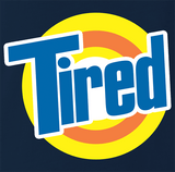 Tired
