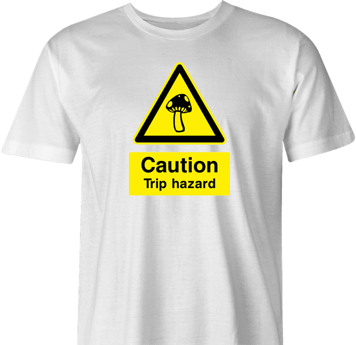 funny warning magic mushrooms trip men's white t-shirt 