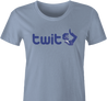 funny twitter monty python twit light blue women's t-shirt 