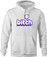 funny Twitch B*tch t-shirt white men's hoodie