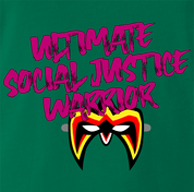 Funny Ultimate Social Justice Warrior - Social Justice Ultimate Warrior WWF Parody Kelly Green T-Shirt