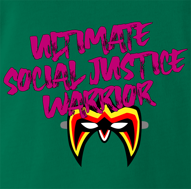 Funny Ultimate Social Justice Warrior - Social Justice Ultimate Warrior WWF Parody Kelly Green T-Shirt