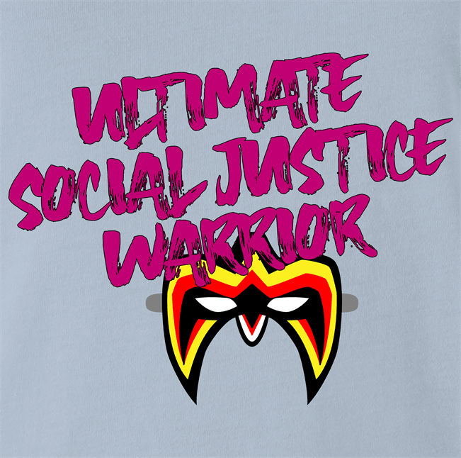 Funny Ultimate Social Justice Warrior - Social Justice Ultimate Warrior WWF Parody Light Blue T-Shirt